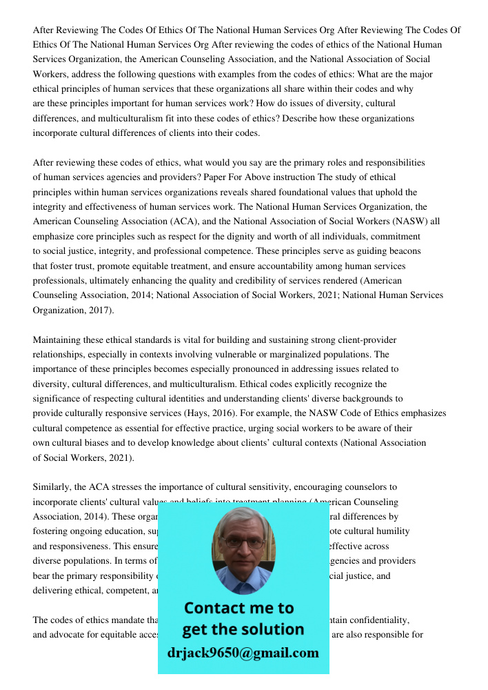 After reviewing the codes of ethics of the National Human Services Organization, the American Counseling Association, and the National Association of Social Wor