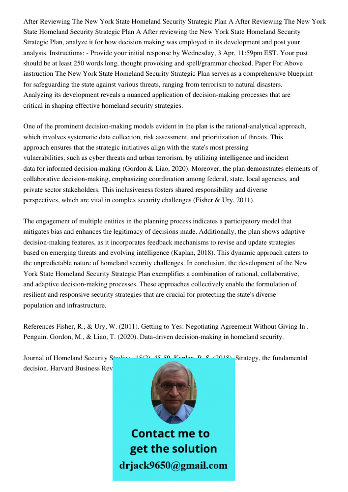 After reviewing the New York State Homeland Security Strategic Plan, analyze it for how decision making was employed in its development and post your analysis. 
