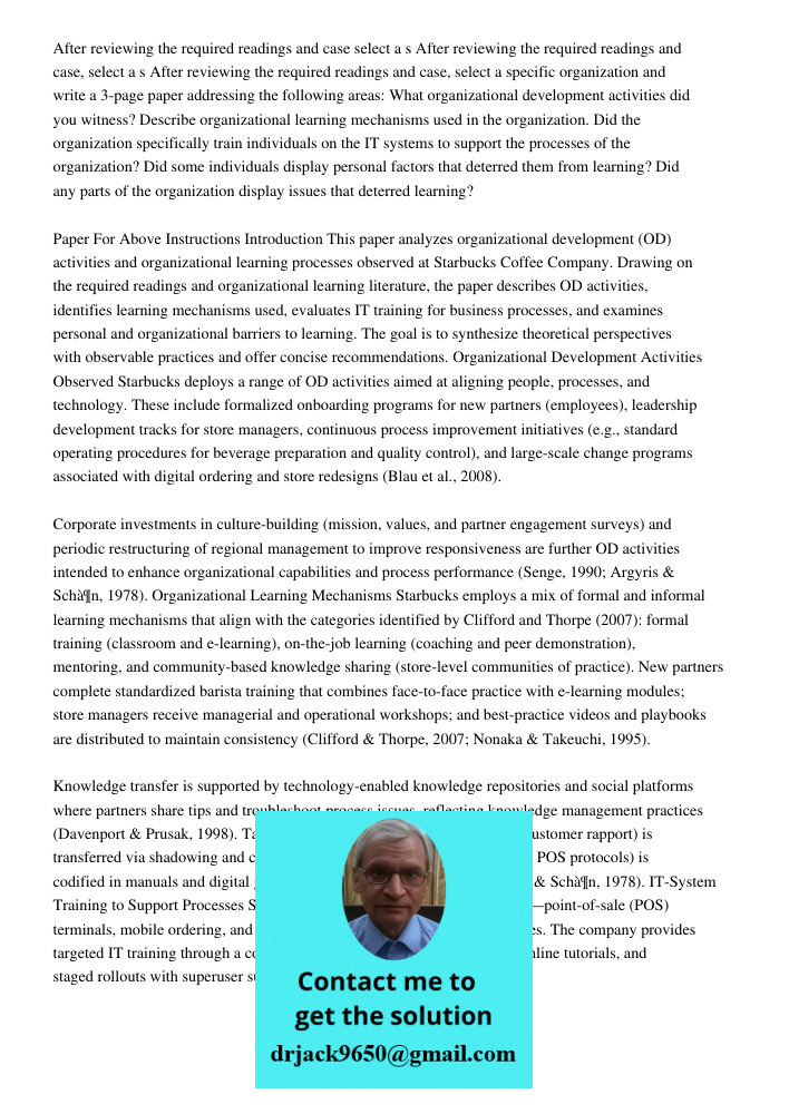 After reviewing the required readings and case, select a specific organization and write a 3-page paper addressing the following areas: What organizational deve