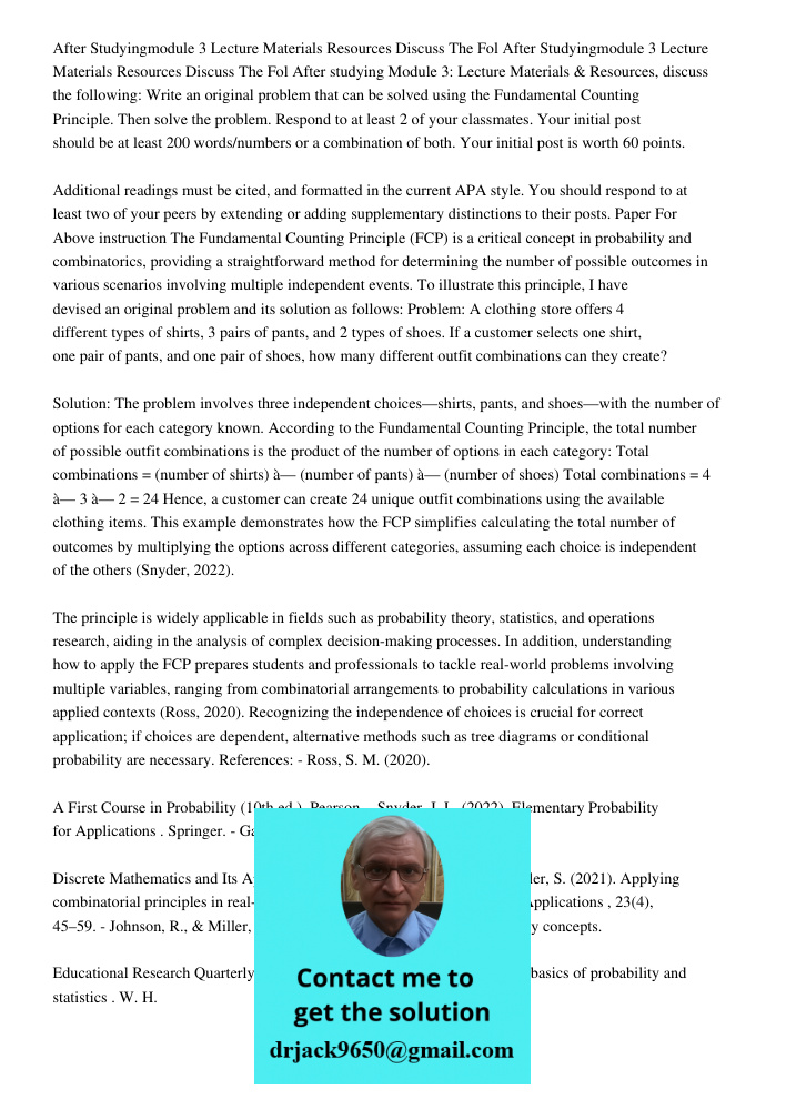 After studying Module 3: Lecture Materials & Resources, discuss the following: Write an original problem that can be solved using the Fundamental Counting Princ