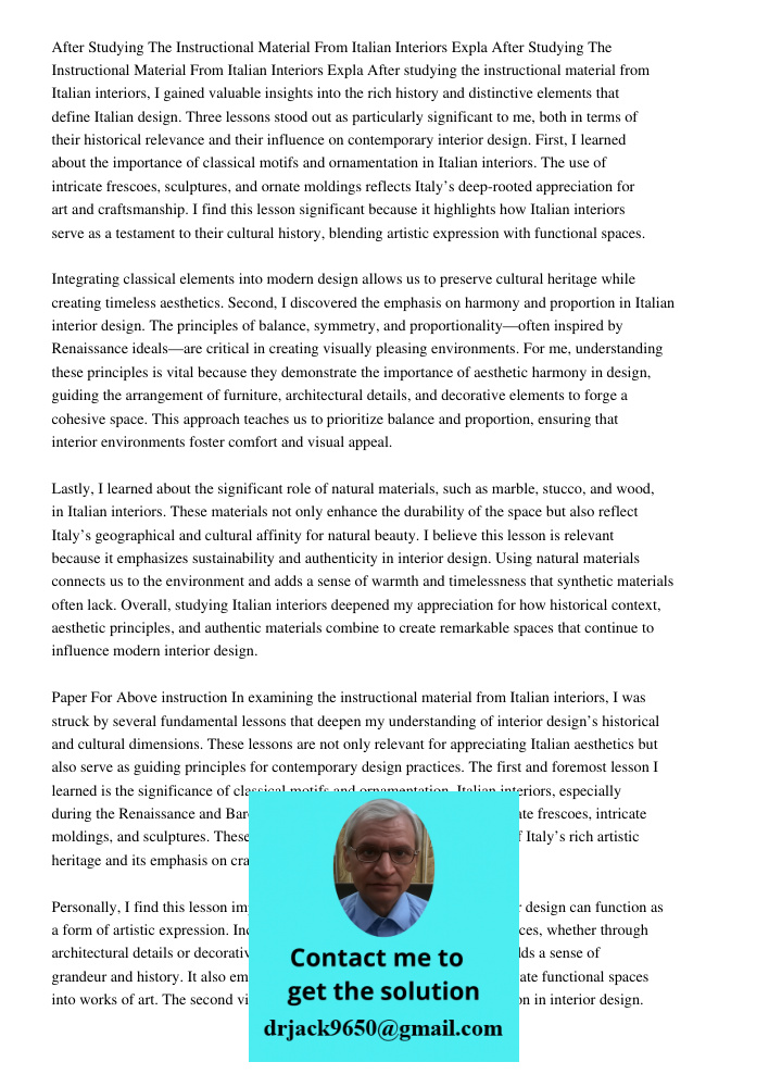 After studying the instructional material from Italian interiors, I gained valuable insights into the rich history and distinctive elements that define Italian 