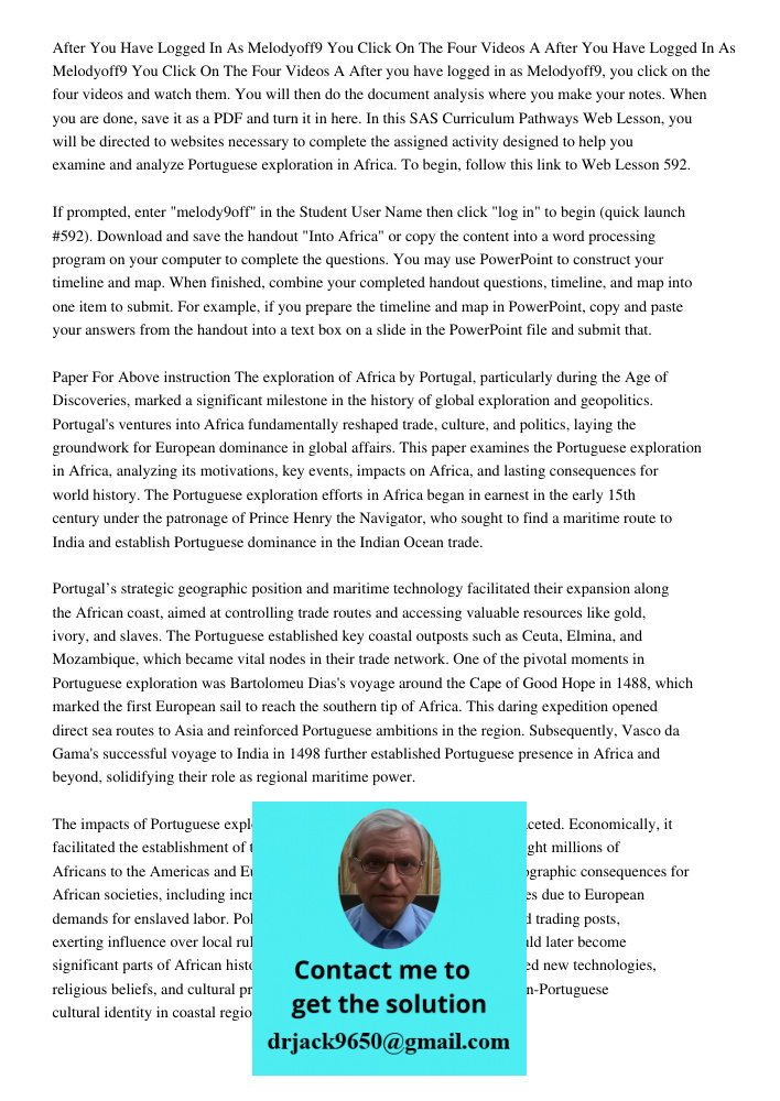 After you have logged in as Melodyoff9, you click on the four videos and watch them. You will then do the document analysis where you make your notes. When you 