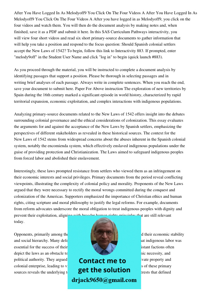 After you have logged in as Melodyoff9, you click on the four videos and watch them. You will then do the document analysis by making notes and, when finished, 