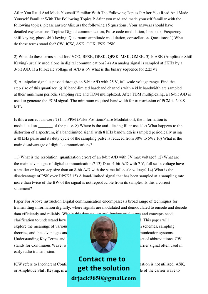 After you read and made yourself familiar with the following topics, please answer /discuss the following 15 questions. Your answers should have detailed explan