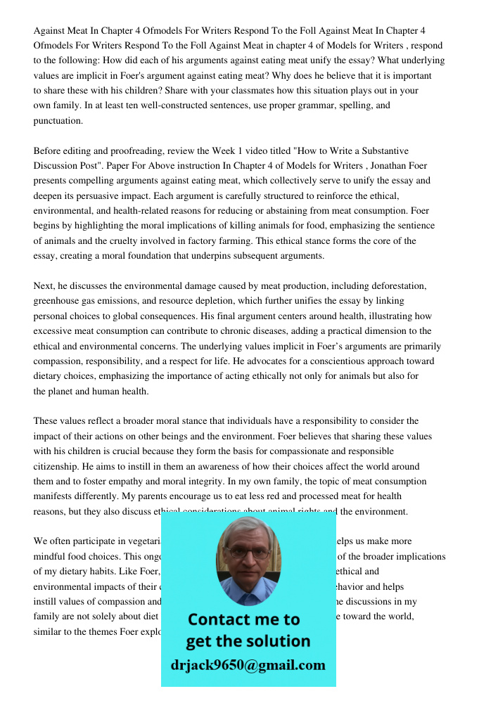 Against Meat in chapter 4 of Models for Writers, respond to the following: How did each of his arguments against eating meat unify the essay? What underlying va
