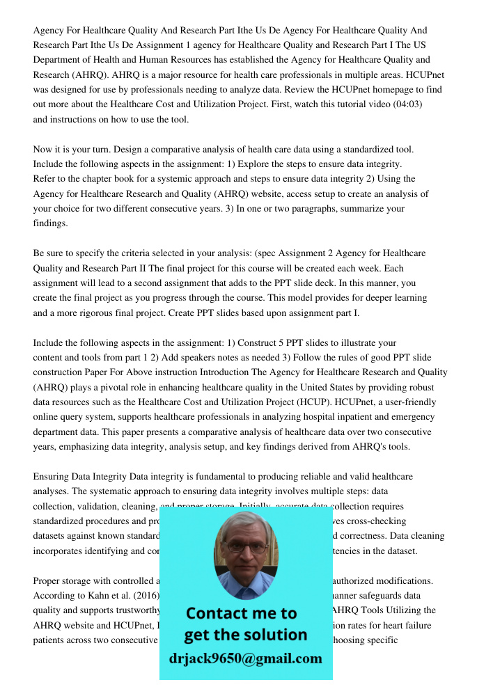 Assignment 1 agency for Healthcare Quality and Research Part I The US Department of Health and Human Resources has established the Agency for Healthcare Quality