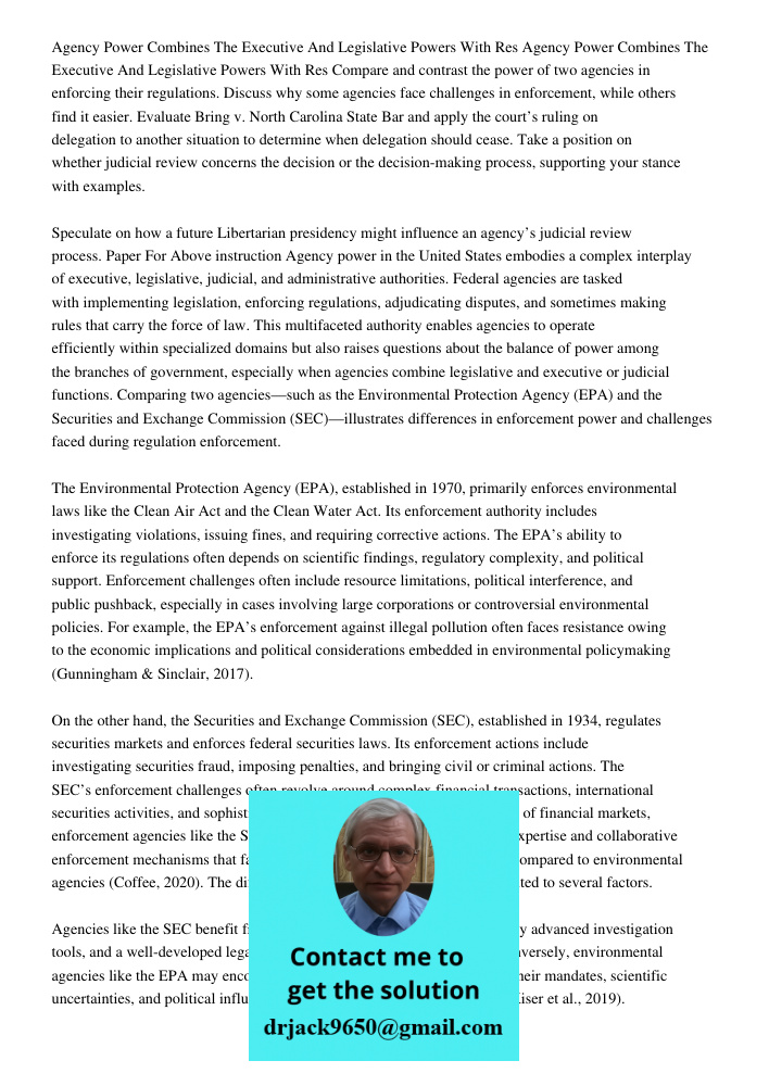 Compare and contrast the power of two agencies in enforcing their regulations. Discuss why some agencies face challenges in enforcement, while others find it ea
