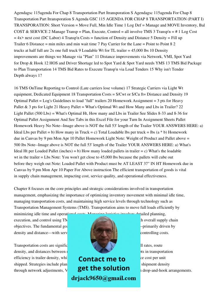 Agenda GSC 115 AGENDA FOR CHAP 8 TRANSPORTATION (PART I) TRANSPORATION: Short Version = Move Full, Min Idle Time 1 Log Def = Manage and MOVE Inventory, Bal COST