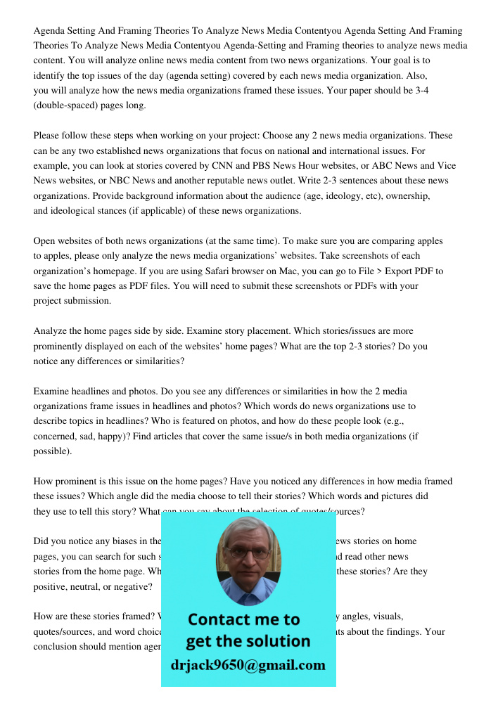 Agenda-Setting and Framing theories to analyze news media content. You will analyze online news media content from two news organizations. Your goal is to ident