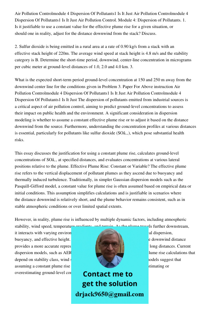 Air Pollution Control. Module 4: Dispersion of Pollutants. 1. Is it justifiable to use a constant value for the effective plume rise for a given situation, or s