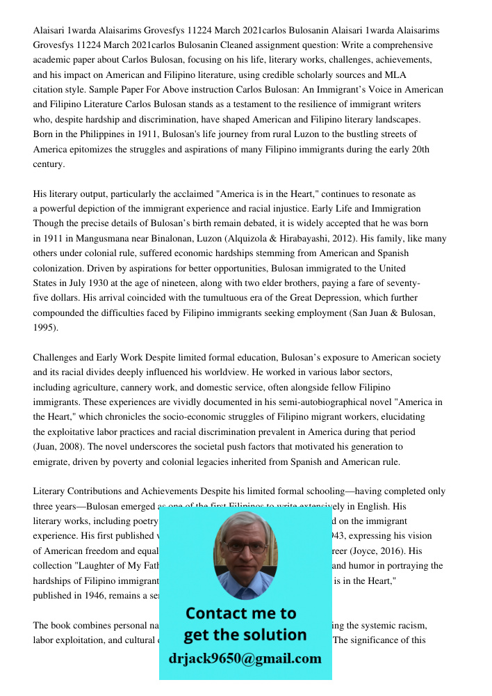 Cleaned assignment question: Write a comprehensive academic paper about Carlos Bulosan, focusing on his life, literary works, challenges, achievements, and his 