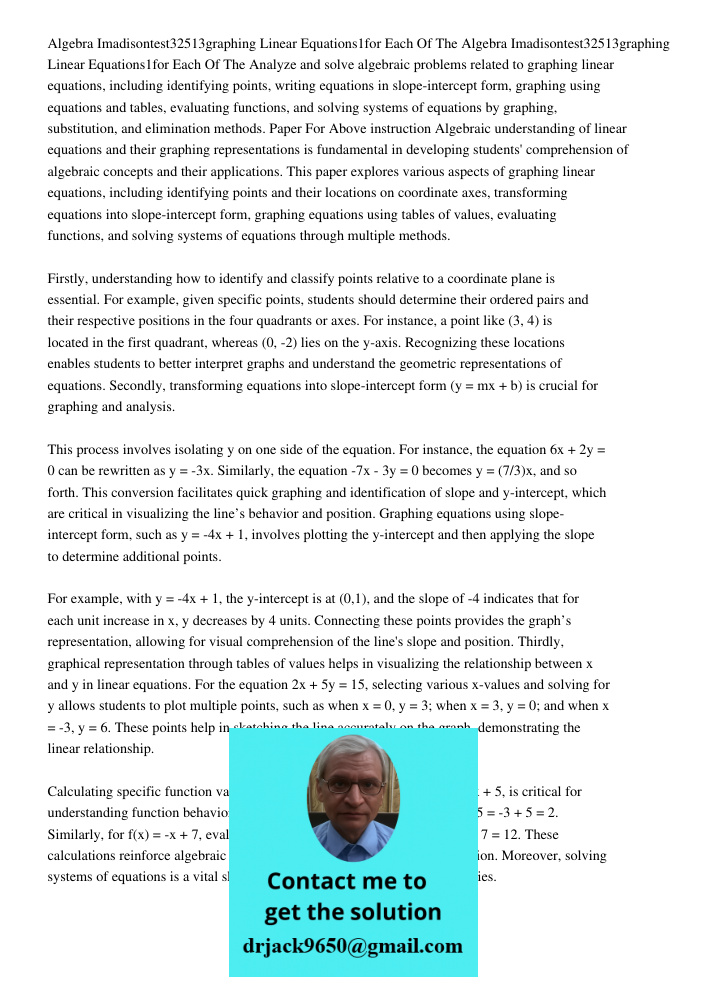 Analyze and solve algebraic problems related to graphing linear equations, including identifying points, writing equations in slope-intercept form, graphing usi