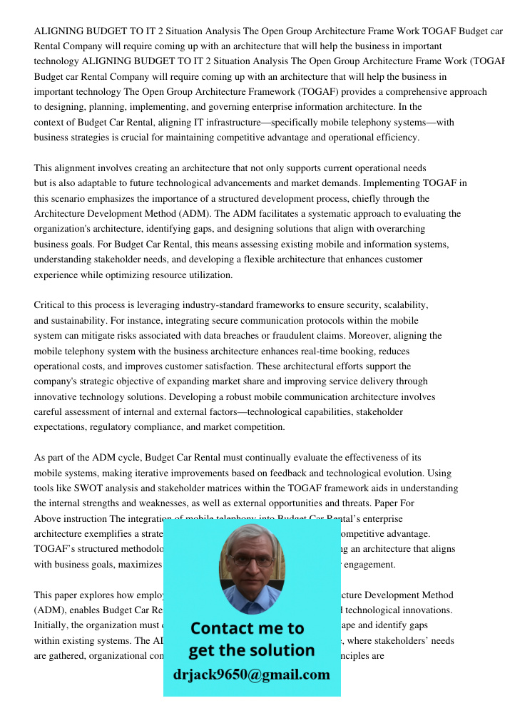 The Open Group Architecture Framework (TOGAF) provides a comprehensive approach to designing, planning, implementing, and governing enterprise information archi