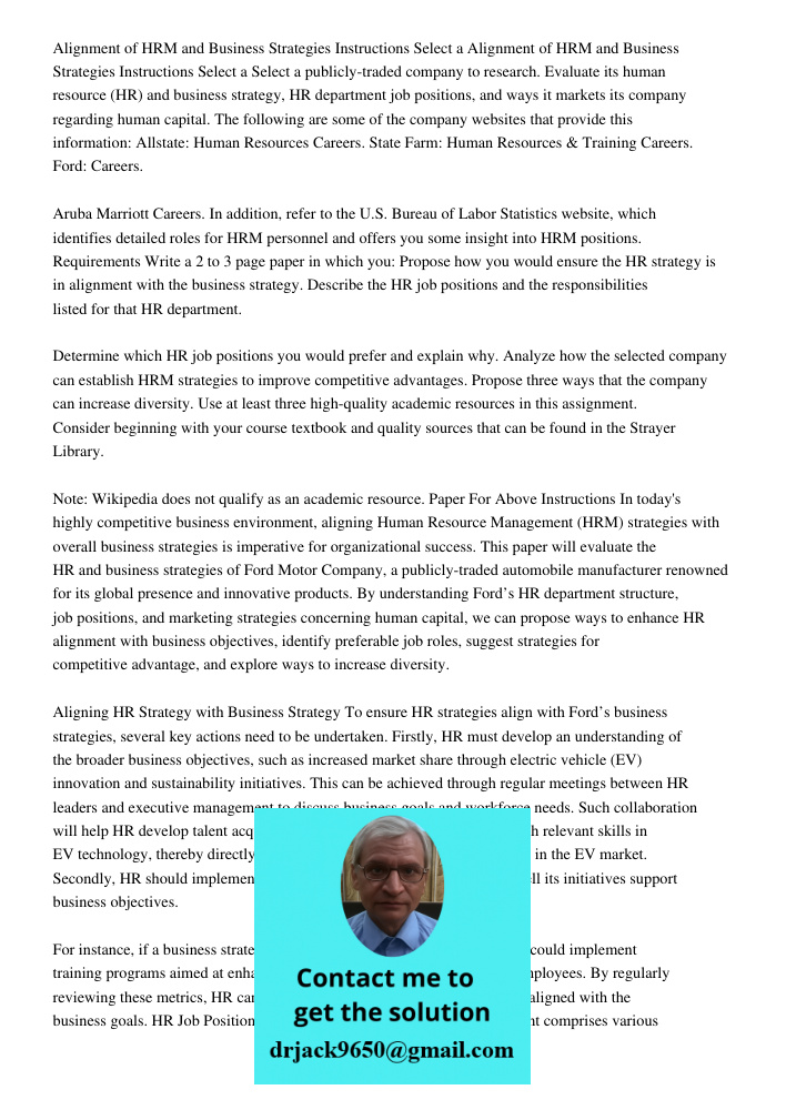 Select a publicly-traded company to research. Evaluate its human resource (HR) and business strategy, HR department job positions, and ways it markets its compa