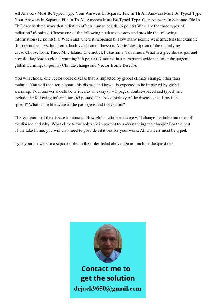 All Answers Must Be Typed Type Your Answers In Separate File In Th Describe three ways that radiation affects human health. (6 points) What are the three types 