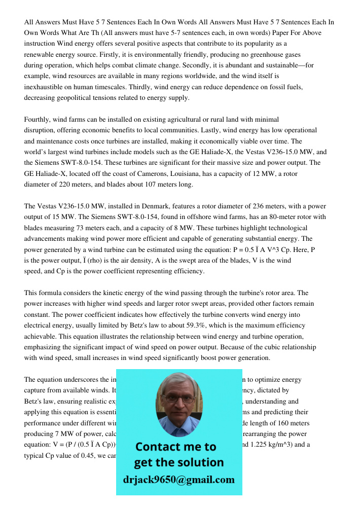 What Are Th (All answers must have 5-7 sentences each, in own words) Paper For Above instruction Wind energy offers several positive aspects that contribute to 
