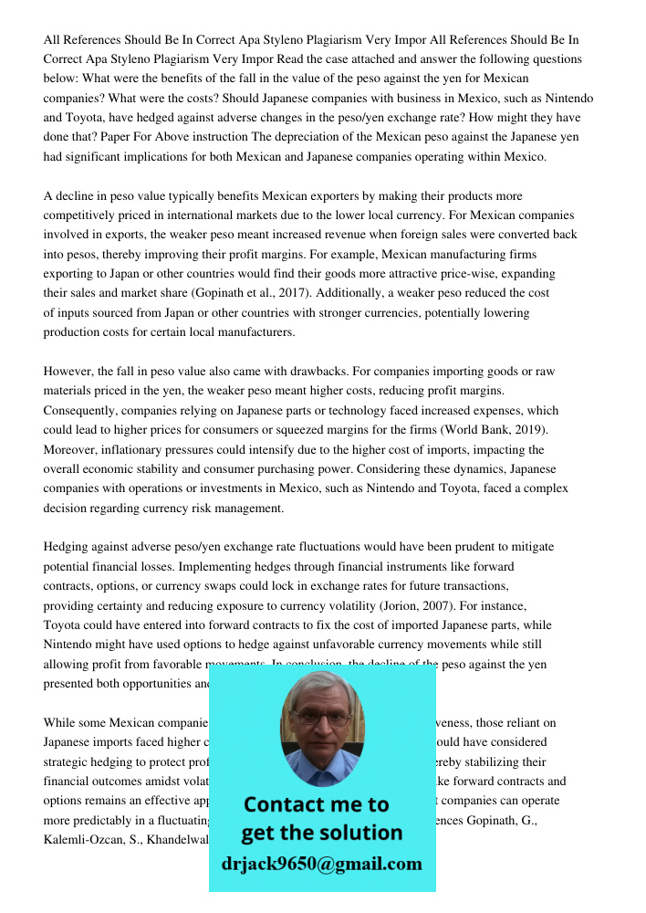 Read the case attached and answer the following questions below: What were the benefits of the fall in the value of the peso against the yen for Mexican compani
