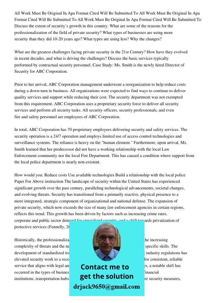 All Work Must Be Original In Apa Format Cited Will Be Submitted To Discuss the extent of security’s growth in this country. What are some of the reasons for the