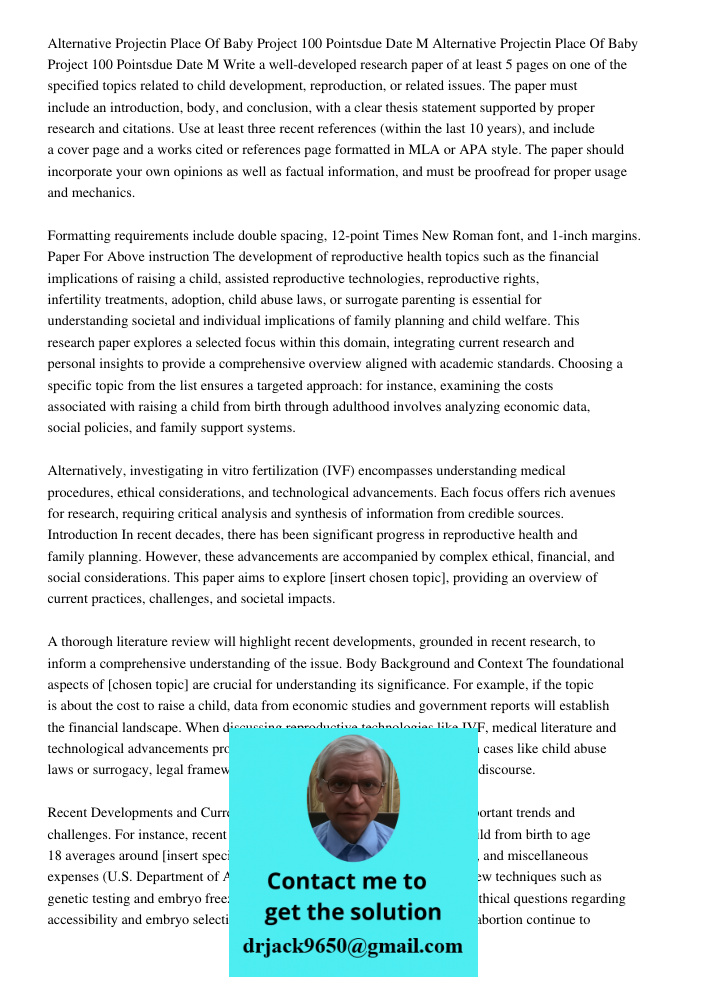 Write a well-developed research paper of at least 5 pages on one of the specified topics related to child development, reproduction, or related issues. The pape