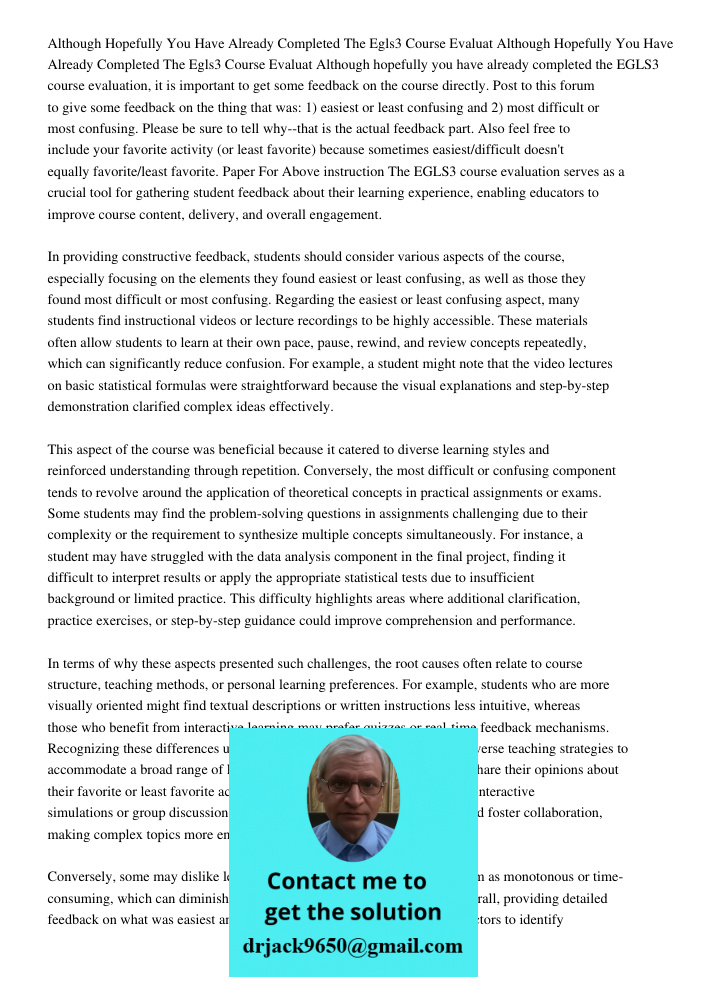 Although hopefully you have already completed the EGLS3 course evaluation, it is important to get some feedback on the course directly. Post to this forum to gi