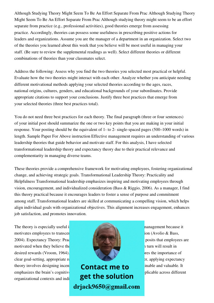 Although studying theory might seem to be an effort separate from practice (e.g., professional activities), good theories emerge from assessing practice. Accord
