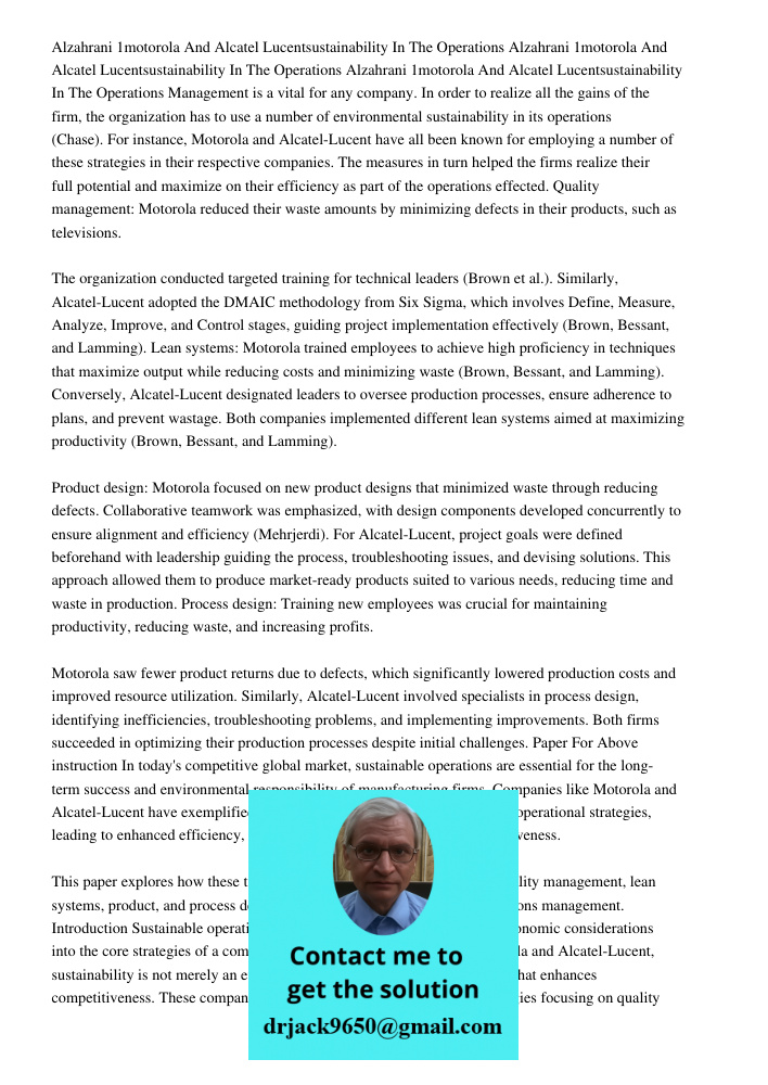 Alzahrani 1motorola And Alcatel Lucentsustainability In The Operations Management is a vital for any company. In order to realize all the gains of the firm, the