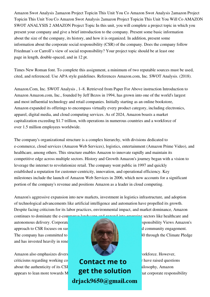 Amazon Swot Analysis 2amazon Project Topicin This Unit You Will Co AMAZON SWOT ANALYSIS 2 AMAZON Project Topic In this unit, you will complete a project topic i