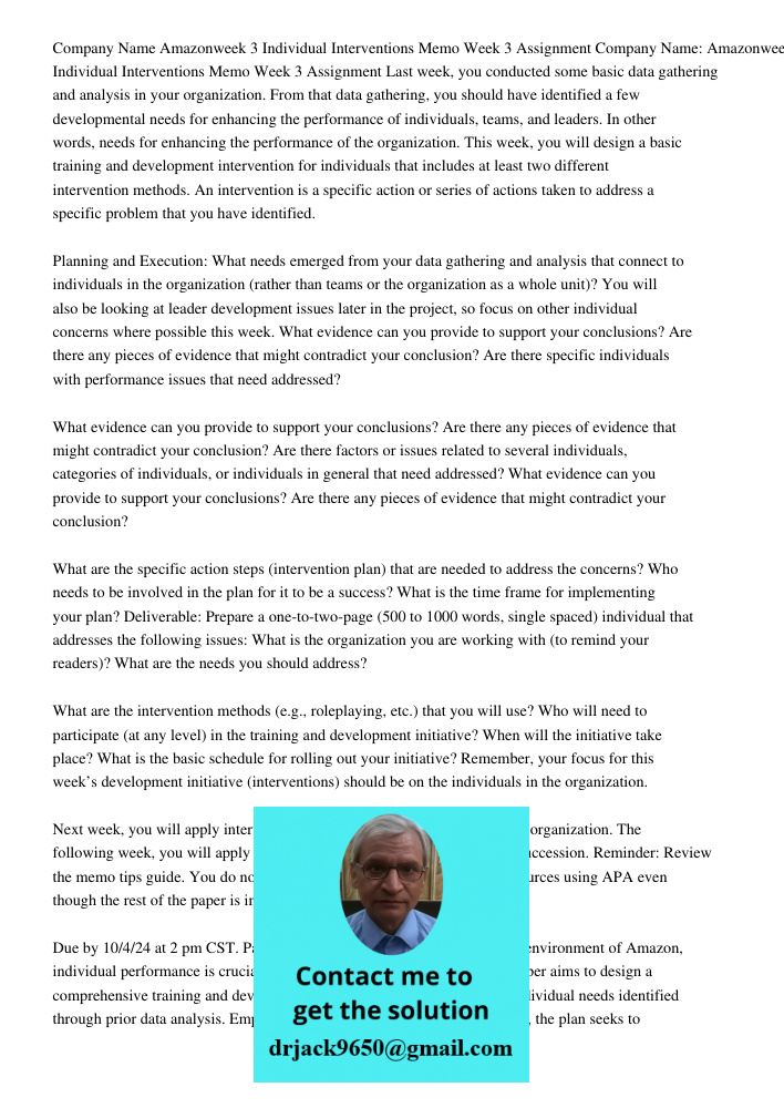 Last week, you conducted some basic data gathering and analysis in your organization. From that data gathering, you should have identified a few developmental n