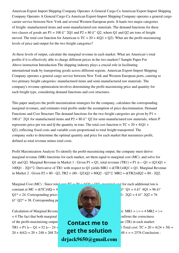 American Export-Import Shipping Company operates a general cargo carrier service between New York and several Western European ports. It hauls two major categor