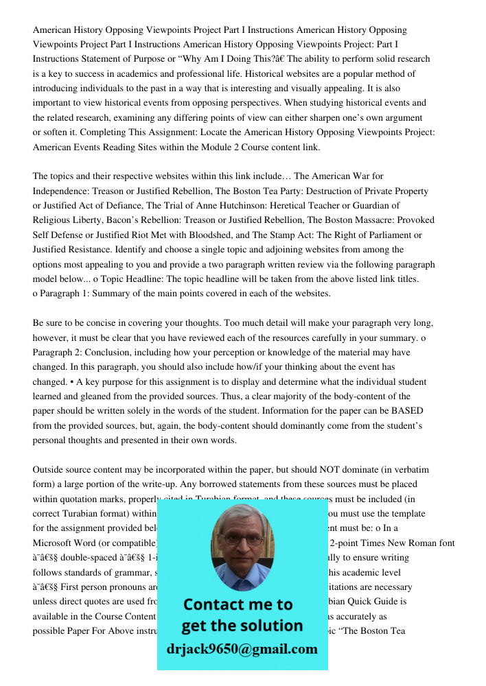 American History Opposing Viewpoints Project: Part I Instructions Statement of Purpose or “Why Am I Doing This?” The ability to perform solid research is a key 