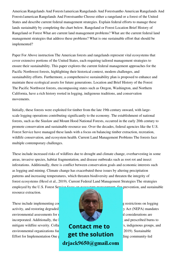 Choose either a rangeland or a forest of the United States and describe current federal management strategies. Explain federal efforts to manage these lands sus