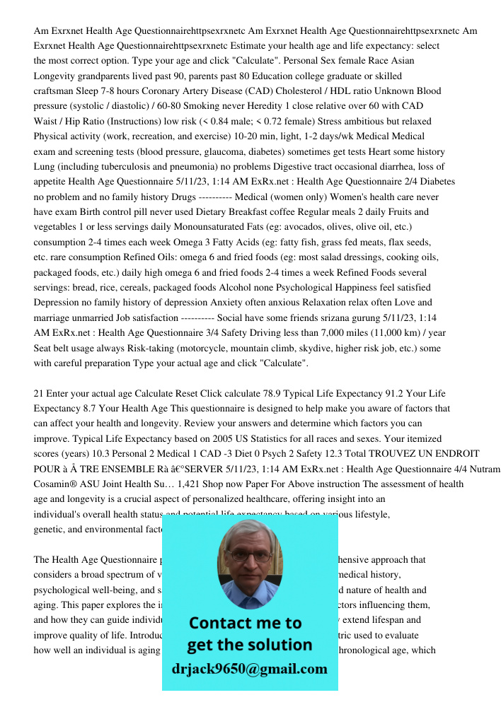 Am Exrxnet Health Age Questionnairehttpsexrxnetc Estimate your health age and life expectancy: select the most correct option. Type your age and click "Calculat