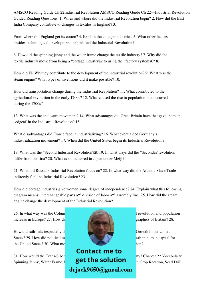 Guided Reading Questions: 1. When and where did the Industrial Revolution begin? 2. How did the East India Company contribute to changes in textiles in England?