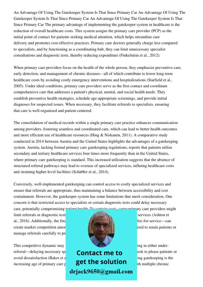 An Advantage Of Using The Gatekeeper System Is That Since Primary Car The primary advantage of implementing the gatekeeper system in healthcare is the reduction