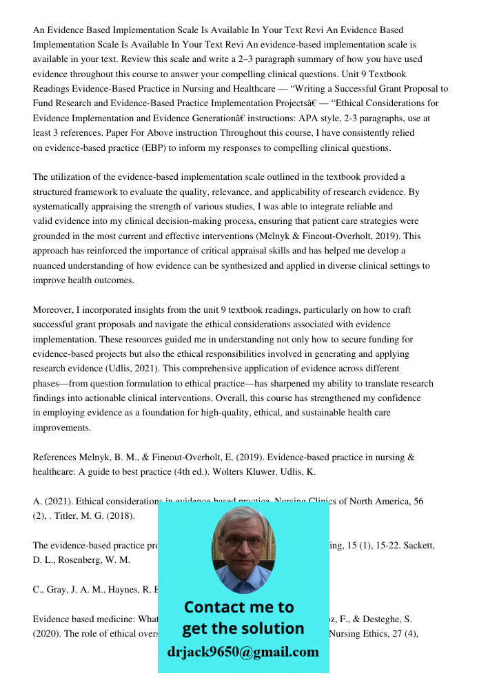 An evidence-based implementation scale is available in your text. Review this scale and write a 2–3 paragraph summary of how you have used evidence throughout t
