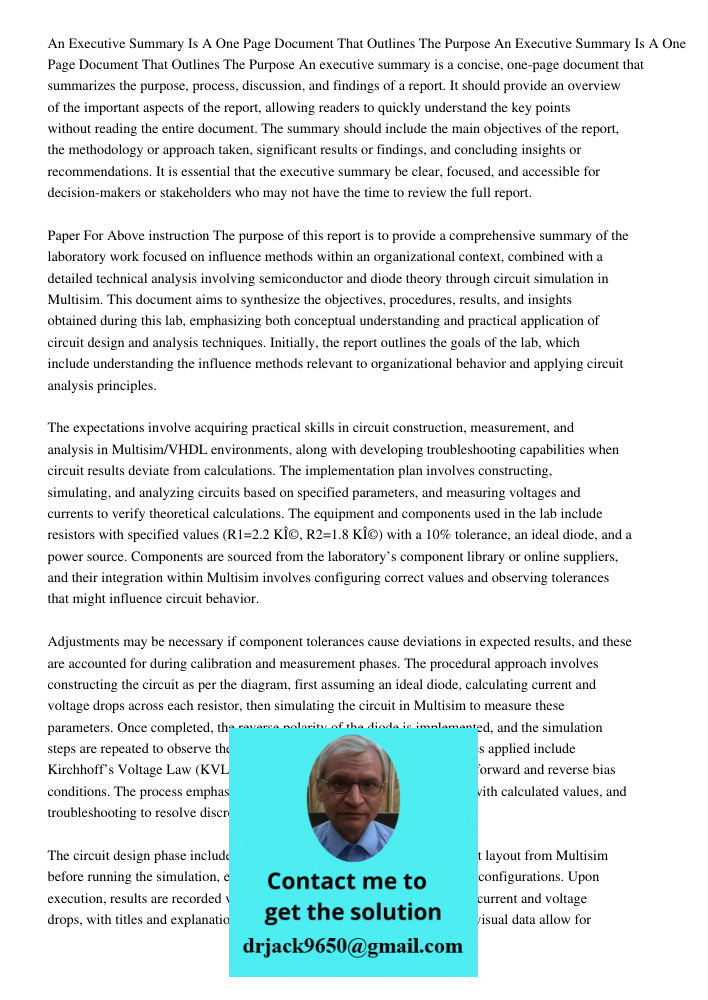 An executive summary is a concise, one-page document that summarizes the purpose, process, discussion, and findings of a report. It should provide an overview o