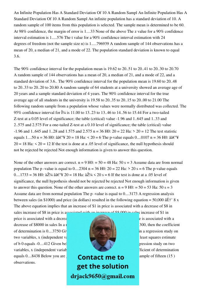 An infinite population has a standard deviation of 10. A random sample of 100 items from this population is selected. The sample mean is determined to be 60. At