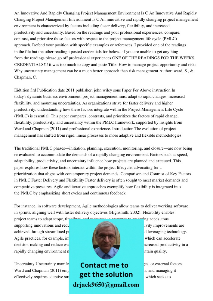 An innovative and rapidly changing project management environment is characterized by factors including faster delivery, flexibility, and increased productivity