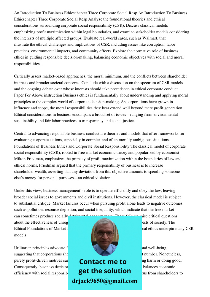 Analyze the foundational theories and ethical considerations surrounding corporate social responsibility (CSR). Discuss classical models emphasizing profit maxi