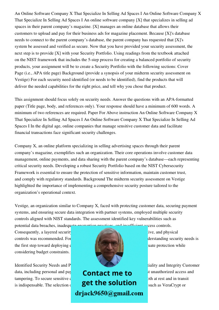 An online software company [X] that specializes in selling ad spaces in their parent company’s magazine. [X] manages an online database that allows their custom