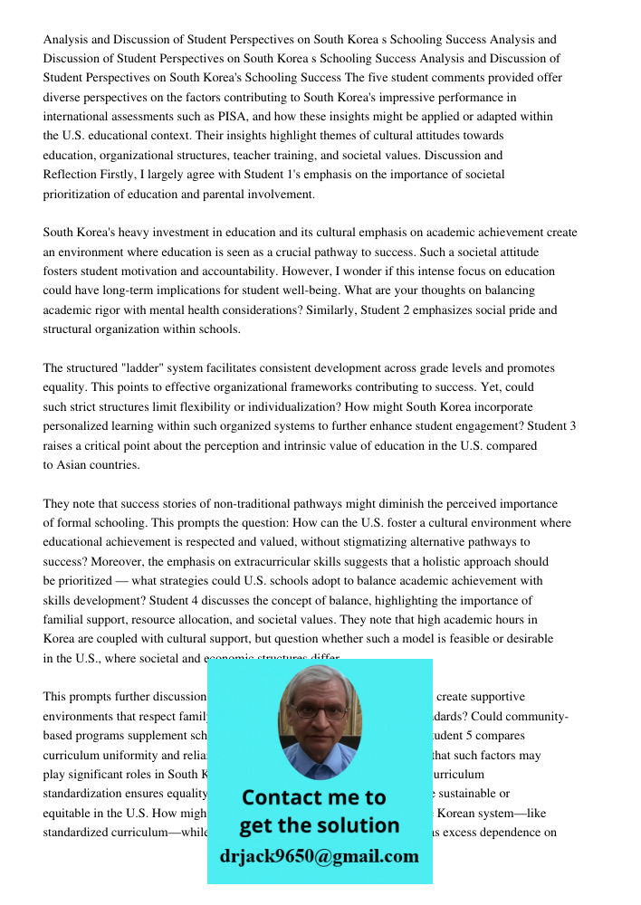 Analysis and Discussion of Student Perspectives on South Korea s Schooling Success The five student comments provided offer diverse perspectives on the factors 