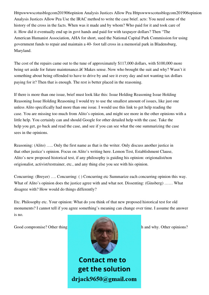 Use the IRAC method to write the case brief. acts: You need some of the history of the cross in the facts. When was it made and by whom? Who paid for it and too