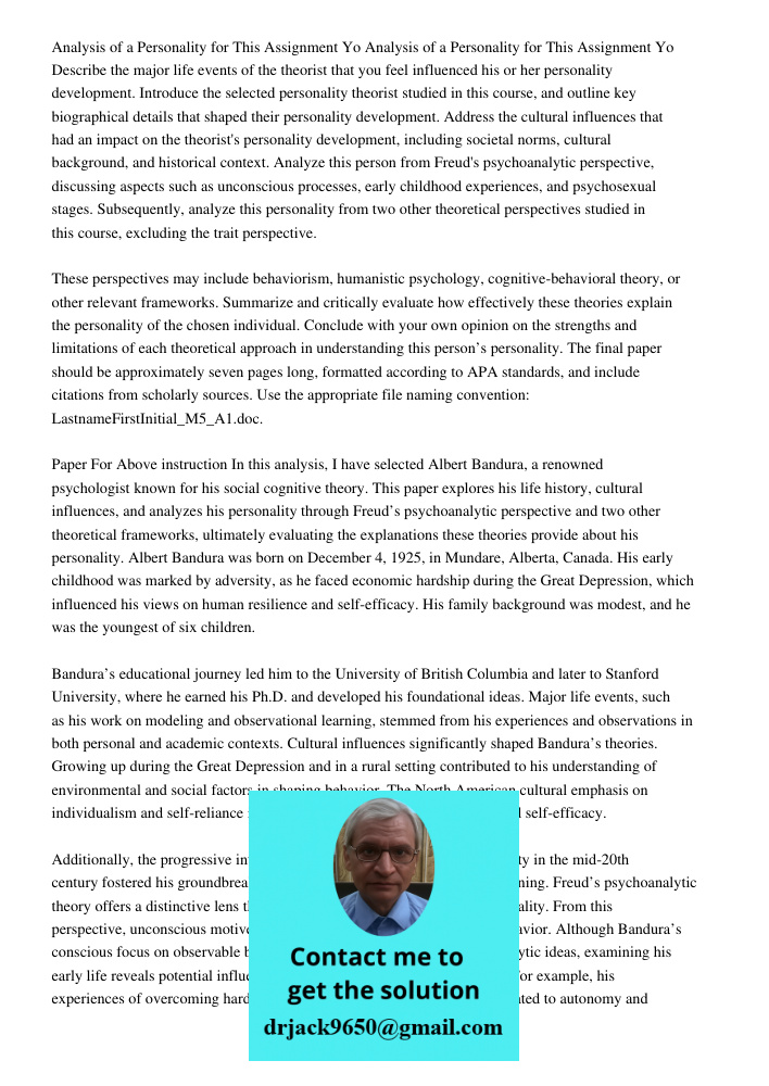 Describe the major life events of the theorist that you feel influenced his or her personality development. Introduce the selected personality theorist studied 