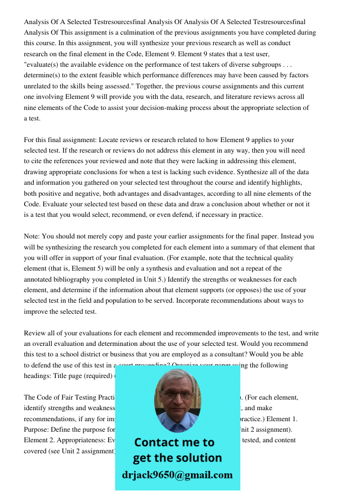 This assignment is a culmination of the previous assignments you have completed during this course. In this assignment, you will synthesize your previous resear