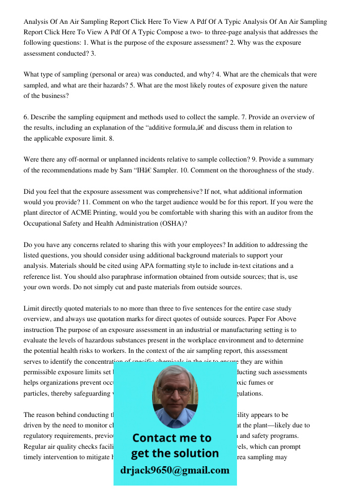 Compose a two- to three-page analysis that addresses the following questions: 1. What is the purpose of the exposure assessment? 2. Why was the exposure assessm