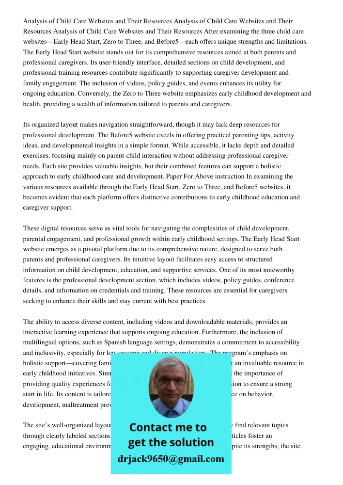 Analysis of Child Care Websites and Their Resources After examining the three child care websites—Early Head Start, Zero to Three, and Before5—each offers uniqu