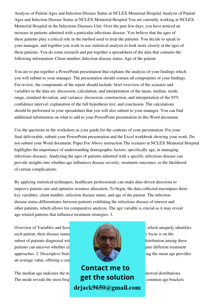 You are currently working at NCLEX Memorial Hospital in the Infectious Diseases Unit. Over the past few days, you have noticed an increase in patients admitted 