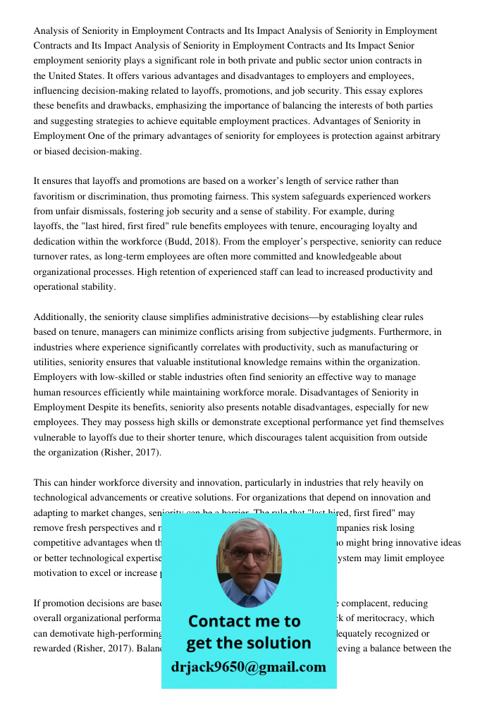 Analysis of Seniority in Employment Contracts and Its Impact Senior employment seniority plays a significant role in both private and public sector union contra