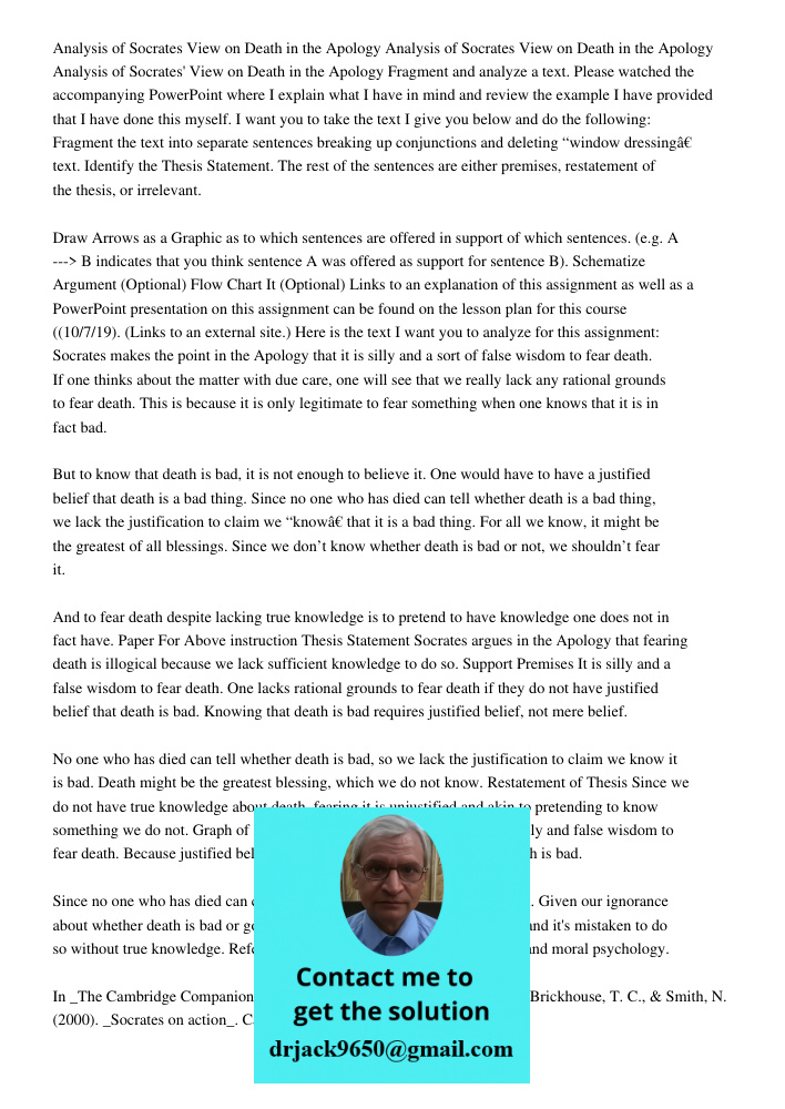 Analysis of Socrates View on Death in the Apology Fragment and analyze a text. Please watched the accompanying PowerPoint where I explain what I have in mind an