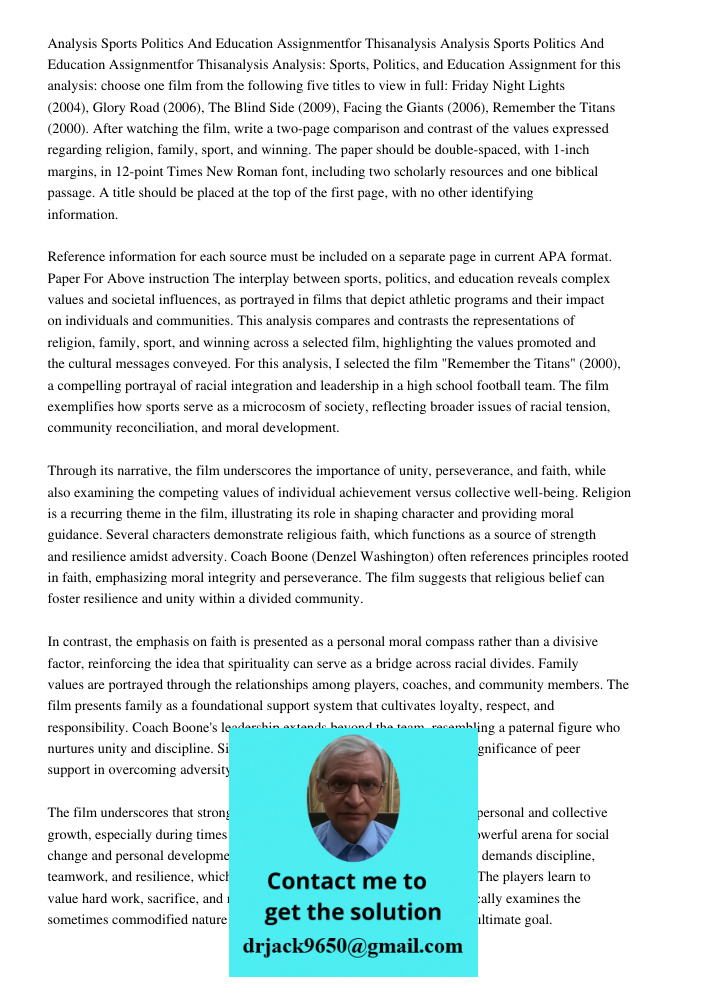 Analysis: Sports, Politics, and Education Assignment for this analysis: choose one film from the following five titles to view in full: Friday Night Lights (200